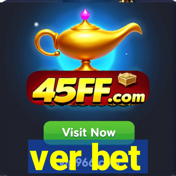 ver bet